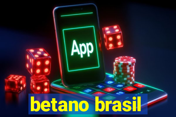 betano brasil